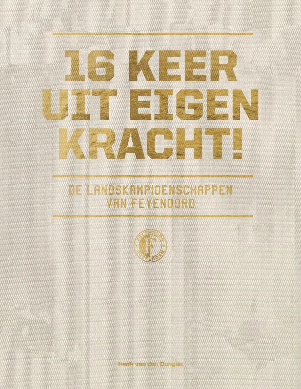 16 landstitels Feyenoord beschreven in boek van 4,5 kilo