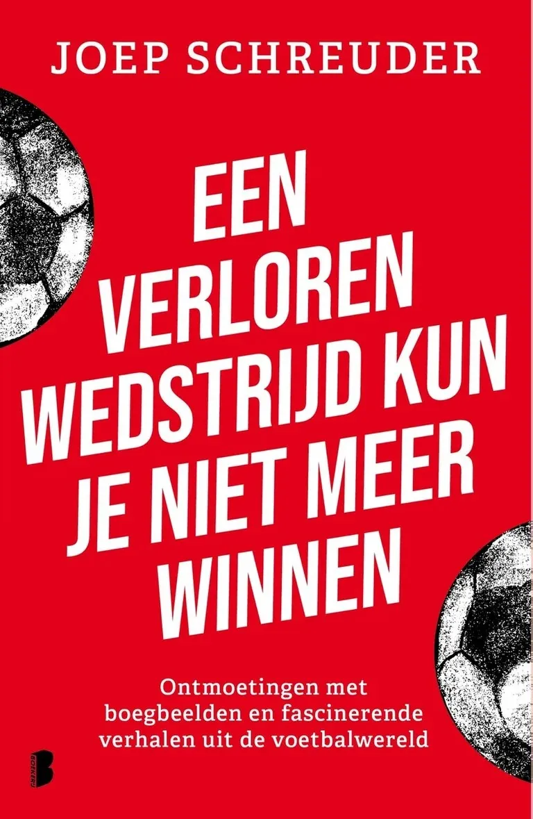 Nieuw boek van Joep Schreuder: Een verloren wedstrijd kun je niet winnen